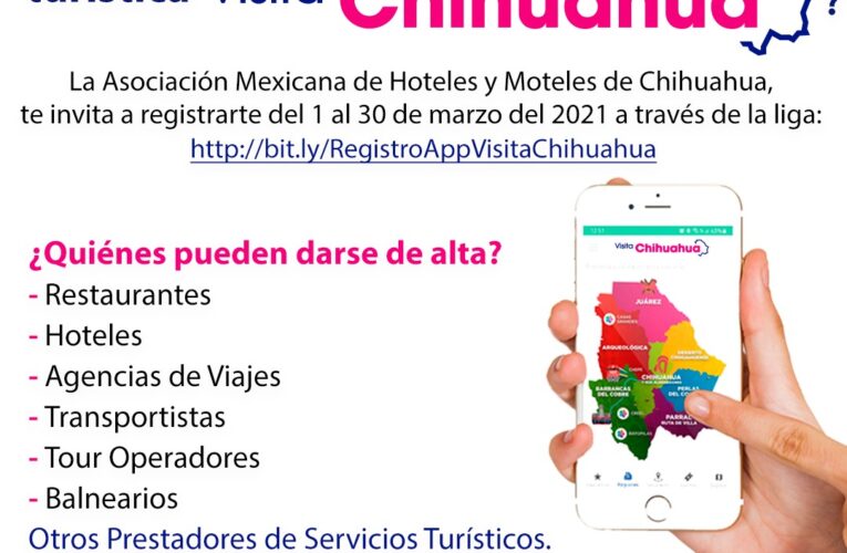 Aún estás a tiempo de formar parte de la app “Visita Chihuahua”