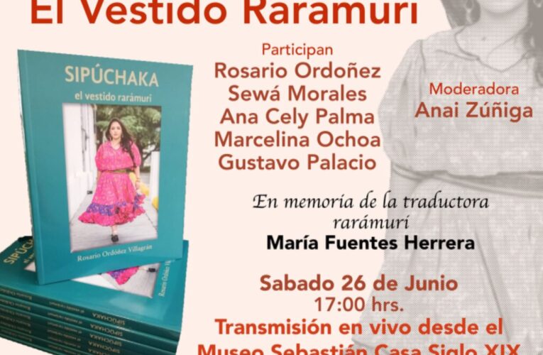 Invita Secretaría de Cultura a la presentación del libro Sipúchaka: El vestido rarámuri