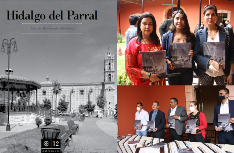 PRESENTA INAH EL LIBRO HIDALGO DEL PARRAL, ZONA DE MONUMENTOS HISTÓRICOS