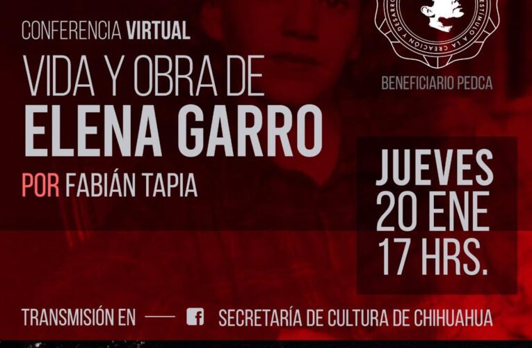 Presenta Secretaría de Cultura charla sobre la novela “El porvenir que tú hiciste” de la escritora mexicana Elena Garro