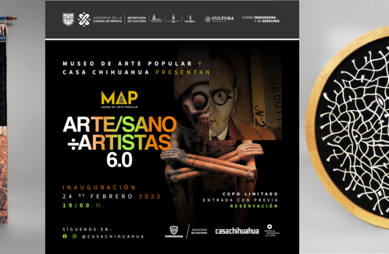 Llega a Casa Chihuahua “Arte/Sano entre artistas 6.0”