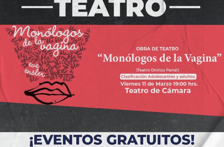 Este viernes la obra de teatro “Monólogos de la Vagina” dentro del Festival de Teatro 2022
