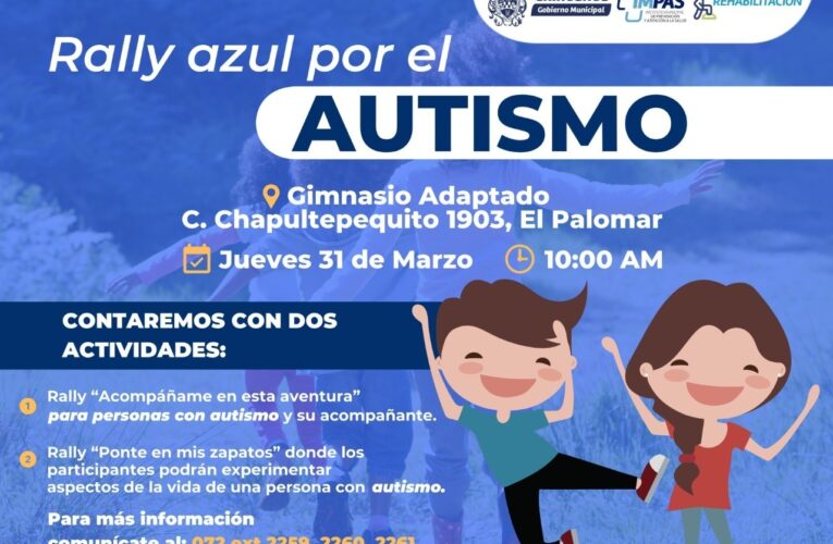 Invita IMPAS a “Rally Azúl por el Autismo” para fomentar la inclusión