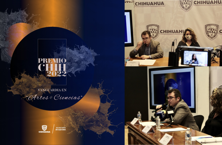 Presentan convocatoria Premio Chihuahua, Vanguardia en Artes y Ciencias 2022