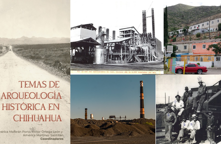 INAH lanza nuevo libro: “Temas de arqueología histórica de Chihuahua”