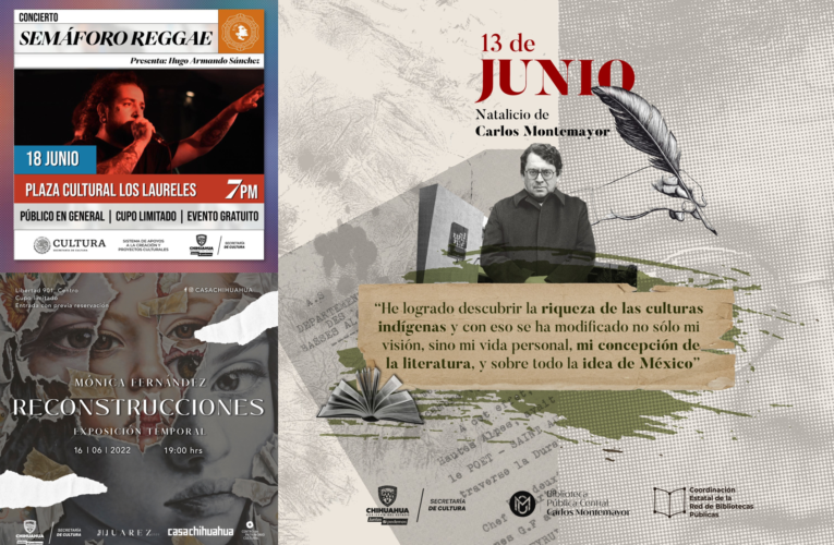 AGENDA CULTURAL 14 – 21 DE JUNIO publicada por la Secretaría de Cultura de Chihuahua