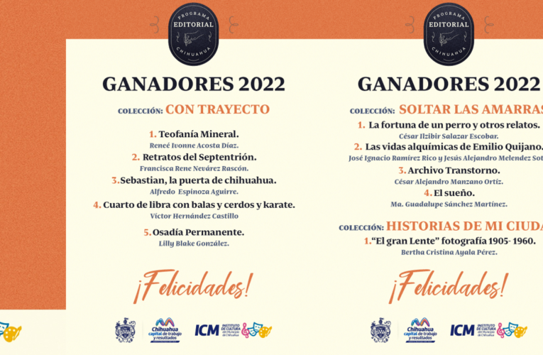Conoce a los ganadores del Programa Editorial Chihuahua 2022
