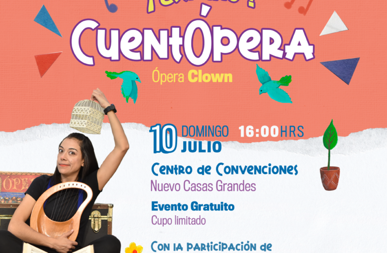 Realizarán por primera vez el concierto “Cuentópera” en Nuevo Casas Grandes