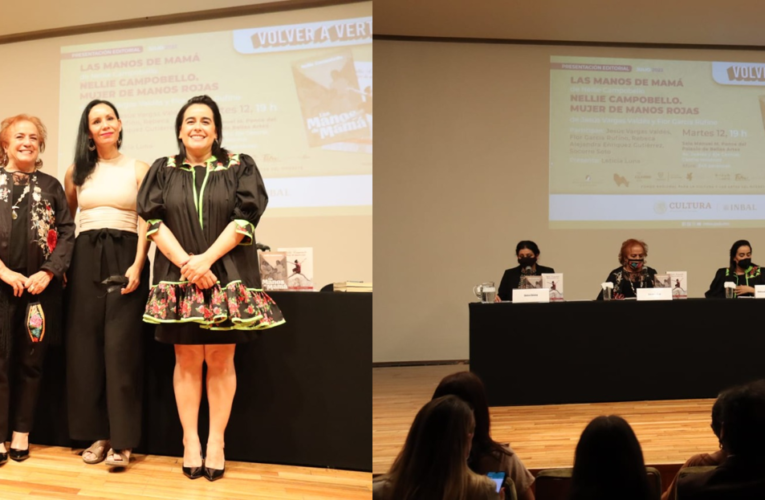 Presentan en Palacio de Bellas Artes los libros “Nellie Campobello. Mujer de manos rojas” y “Las manos de mamá”