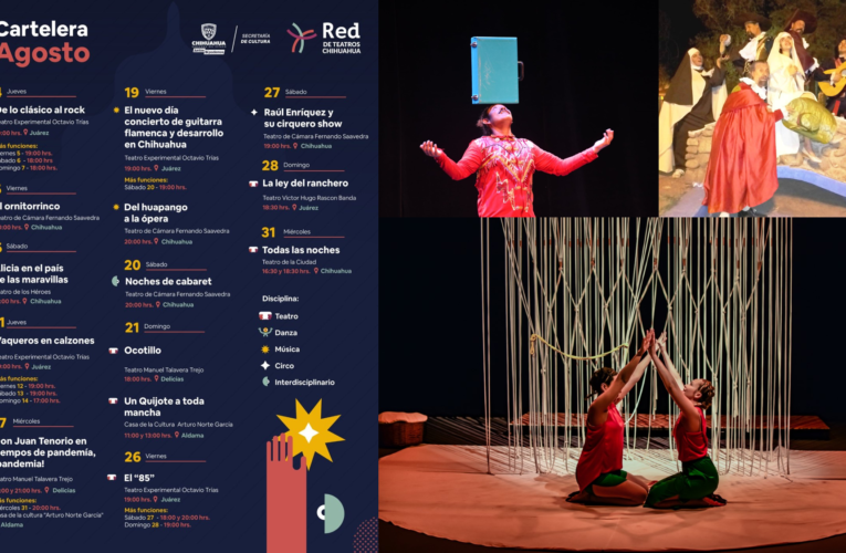 Presentará Red de Teatros durante agosto espectáculos de música, teatro y danza en Chihuahua, Juárez, Delicias y Aldama