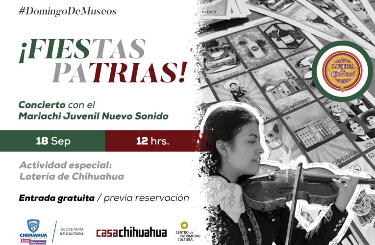 Celebrarán fiestas patrias en Casa Chihuahua