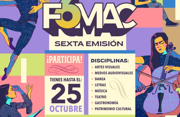 No te quedes fuera, participa en la convocatoria del FOMAC 6ta emisión