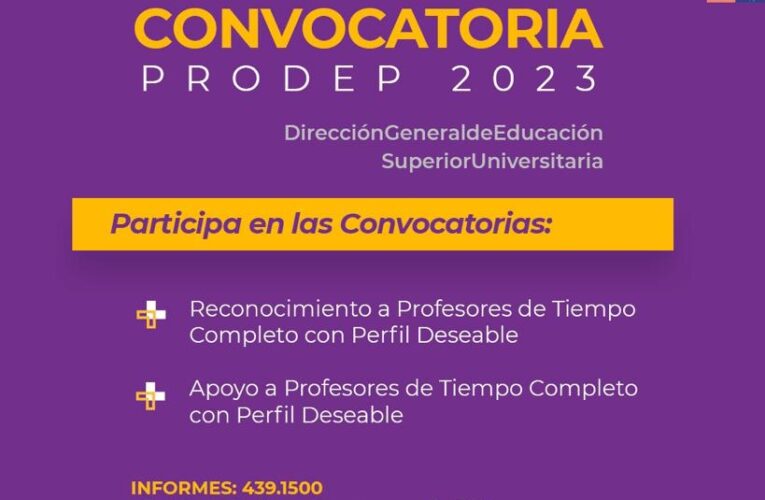Invita la UACH a docentes de tiempo completo a participar en la convocatoria PRODEP 2023.