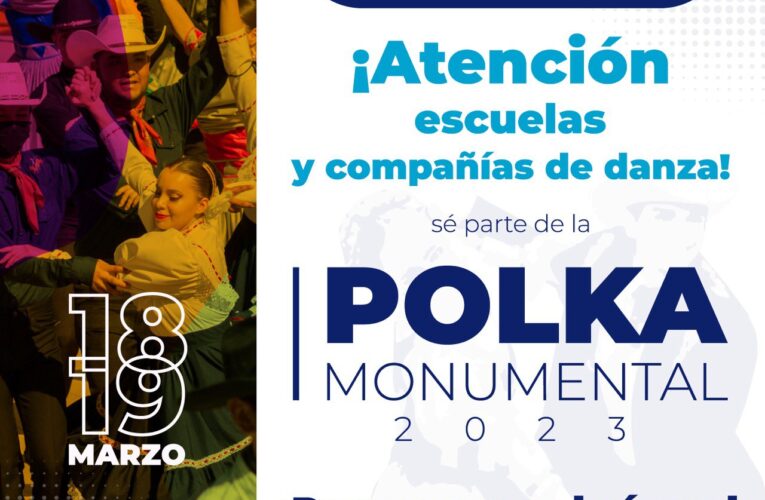 Invita Municipio a escuelas y compañías de danza a participar en la Polka Monumental 2023