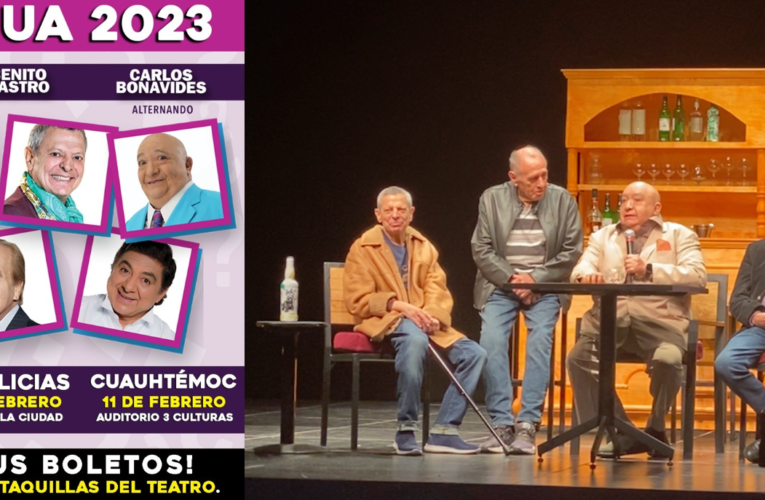 Llega a Chihuahua en gira estatal la obra ¿Por qué será que las queremos tanto? con cinco grandes de la comedia mexicana