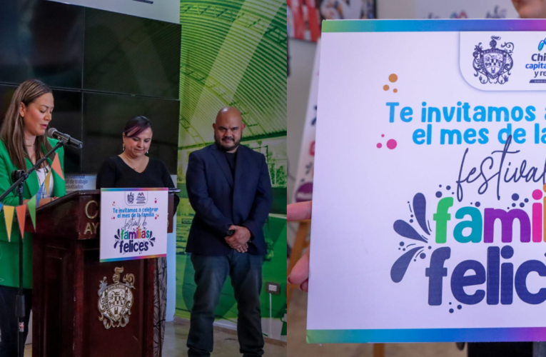 Gobierno Municipal invita a los chihuahuenses a festejar el Día de la Familia