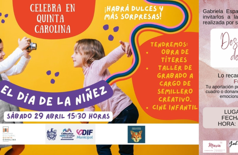 Invita Secretaría de Cultura a festejar el Día de la Niñez en la Quinta Carolina y en Casa Redonda