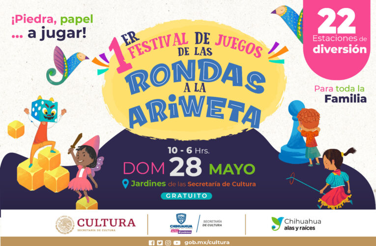 Se realizará en Chihuahua el Primer Festival de Juegos “De las rondas a la ariweta”