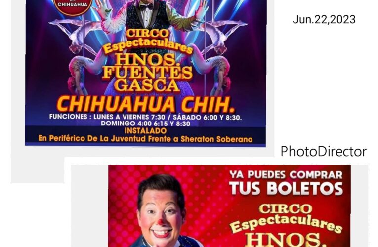 Circo Espectacular Hnos. Fuentes Gasca después de 15 años regresa a Chihuahua celebrando su 83 aniversario