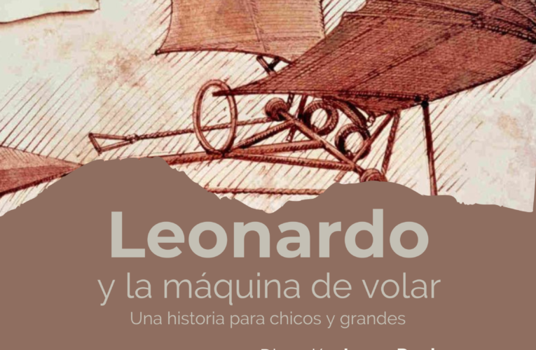 LEONARDO Y LA MÁQUINA DE VOLAR