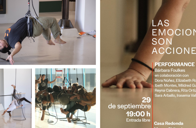 “LAS EMOCIONES SON ACCIONES”, Performance