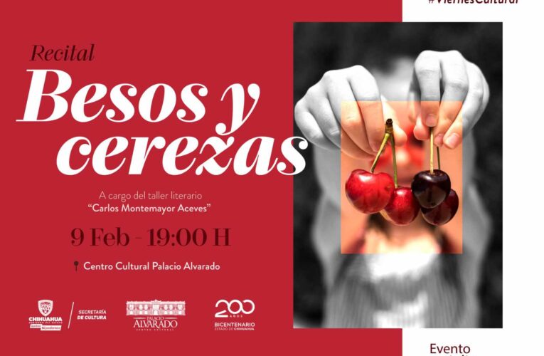 Invita Secretaría de Cultura al recital “Besos y Cerezas” en Palacio Alvarado.