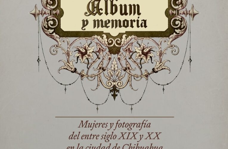 Se inaugurará exposición de fotografías del siglo XIX y XX en Casa Chihuahua.