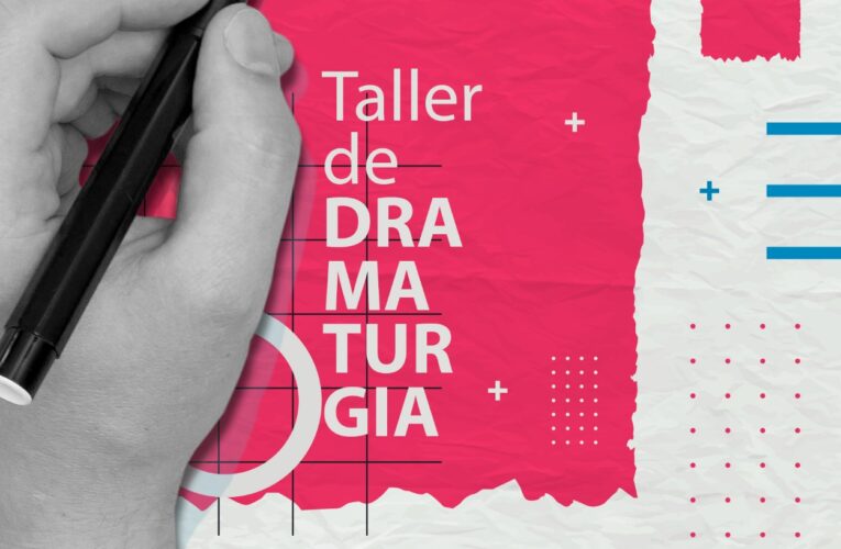 Por iniciar “Taller de Dramaturgia en El Centro Cultural “El Ágora” 