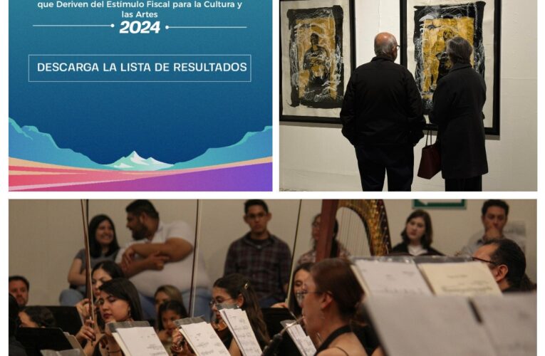 Da a conocer Secretaría de Cultura resultados de la convocatoria de Estímulo Fiscal Para la Cultura y las Artes “Eká” 2024