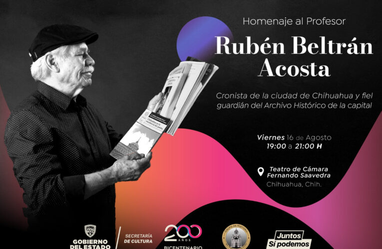 Brindarán homenaje a Rubén Beltrán Acosta, cronista y guardián del Archivo Histórico de la ciudad de Chihuahua