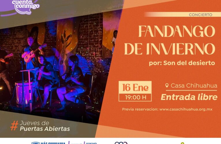 Invita Casa Chihuahua al primer Jueves de Puertas Abiertas del año con concierto “Fandango del Invierno”