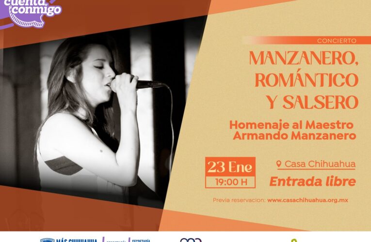 Invita Casa Chihuahua al concierto “Manzanero, Romántico y Salsero” este Jueves de Puertas Abiertas