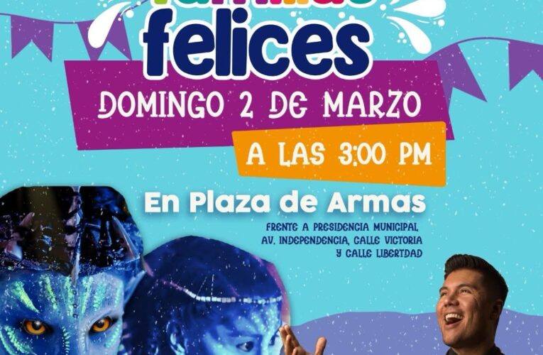 Invita Municipio al Festival de Familias Felices, con actividades para chicos y grandes