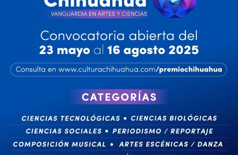 Invita Secretaría de Cultura a participar en el Premio Chihuahua, Vanguardia en Artes y Ciencias 2025