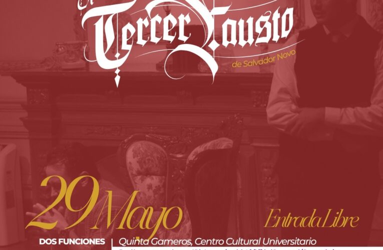 Se presentará “Tercer Fausto” de Salvador Novo”Tercer Fausto” de Salvador Novo en Quinta Gameros