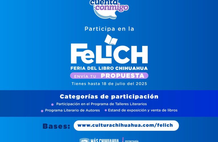 Abre Secretaría de Cultura convocatoria dirigida a autores y editoriales para participar en la Feria del Libro Chihuahua 2025