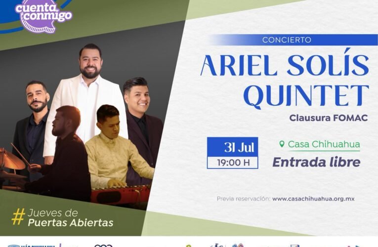 Amenizará “Ariel Solís Quintet” este “Jueves de Puertas Abiertas” en Casa Chihuahua con concierto de jazz