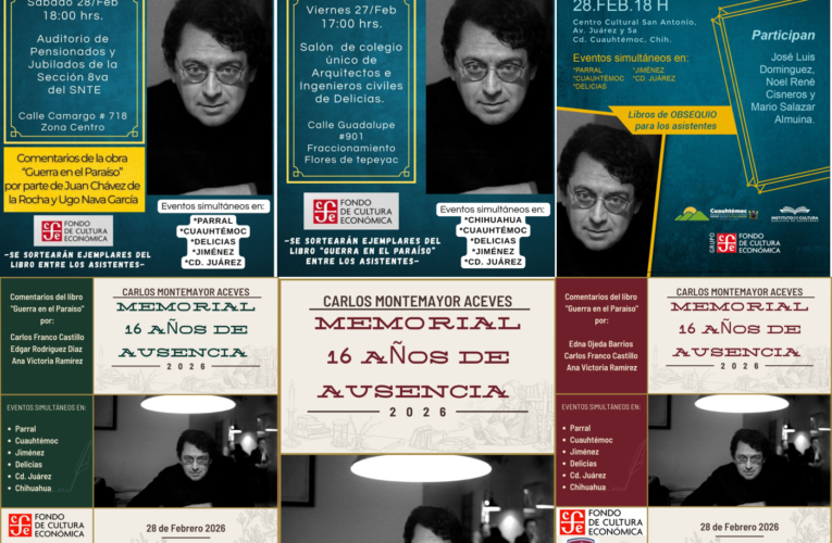 Carlos Montemayor “Memorial. 16 años de ausencia”. Seis ciudades del estado participarán en esta iniciativa colectiva